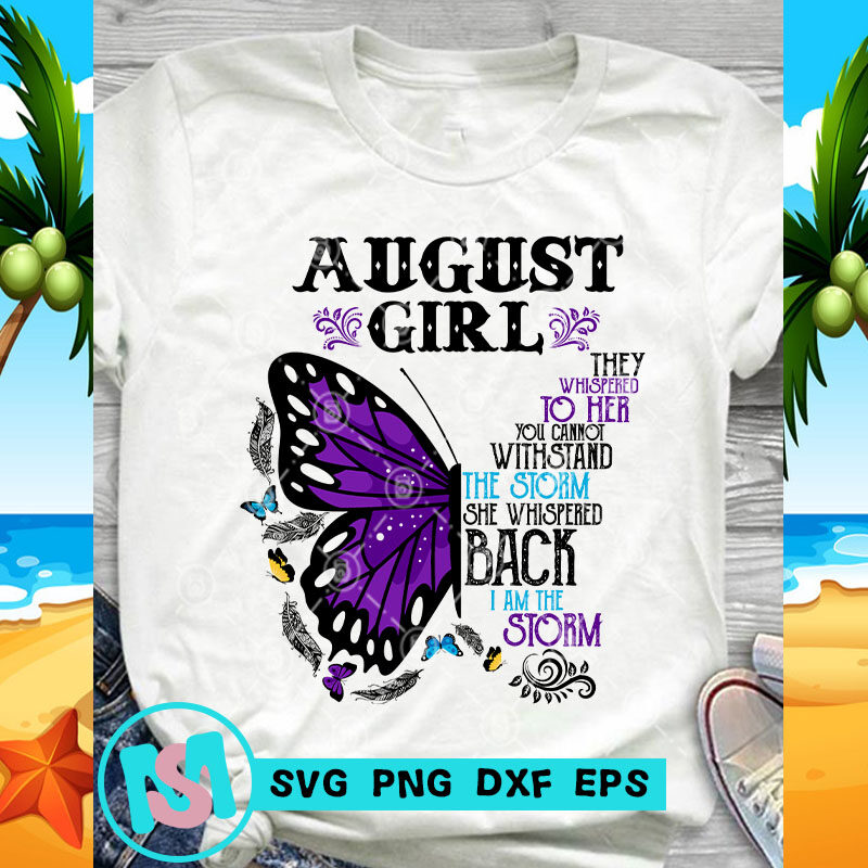 August Girl Butterfly SVG, Gift For Girl SVG, Hippie SVG, Gypsy SVG