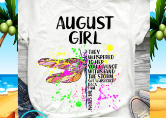 Dragonfly The Month Girl They Whispered To Her You Cannot Withstand The Storm She Whispered Back I Am The Storm PNG, Dragonfly PNG, Hippie PNG, t shirt vector illustration