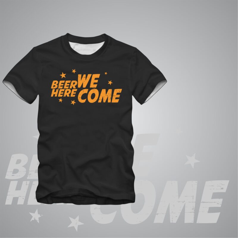 “Beer Here We Come” Tshirt Design VectorTemplate For Sale