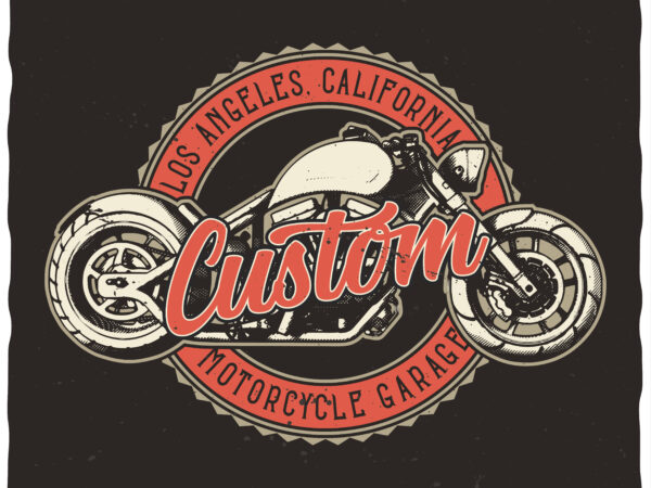 Custom motorcycle garage. editable t-shirt design.