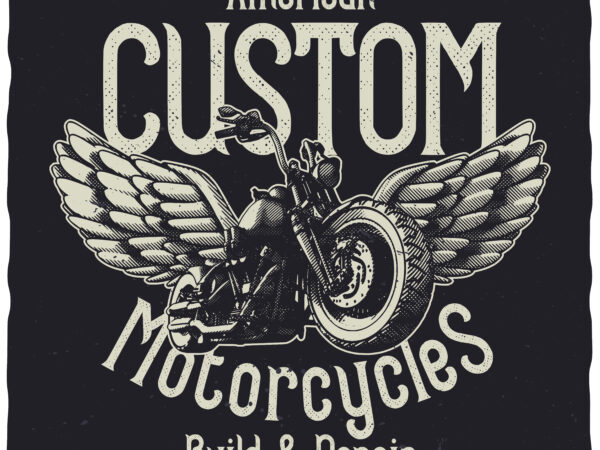 Custom motorcycles. editable t-shirt design.