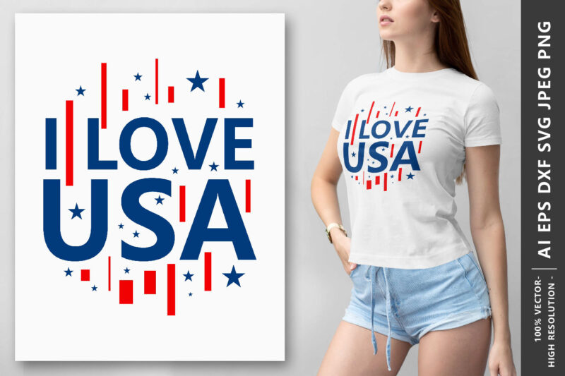 I love USA T-shirt design slogan EPS SVG PNG