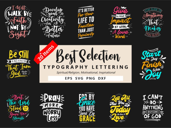 Best typography lettering quotes bundle, t-shirt design eps svg png dxf