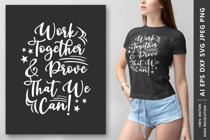 Motivational Inspirational Saying Quotes T-Shirt Design