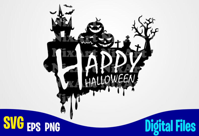 Happy Halloween, Halloween, Halloween svg, Funny Halloween design svg eps, png files for cutting machines and print t shirt designs for sale t-shirt design png
