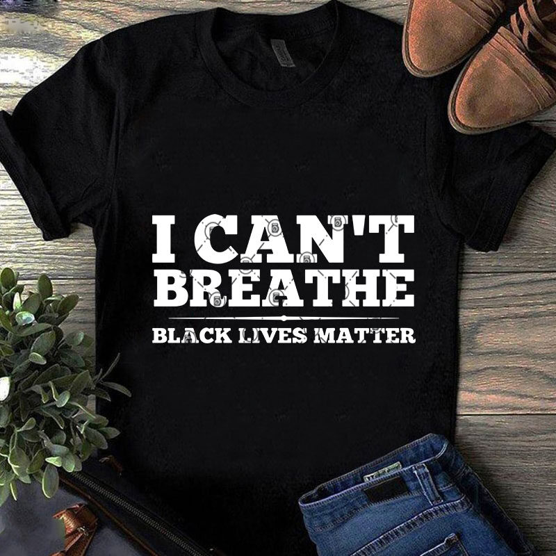 Black Lives Matter SVG, Racism SVG, Expression SVG, George Floyd SVG