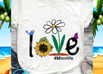 Love Mimilife SVG, Mimi SVG, Mom SVG, Sunflower SVG, Butterfly SVG