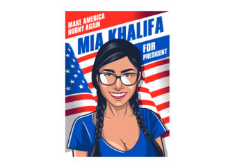 MIA KHALIFA FOR PRESIDENT 2 t shirt designs for sale