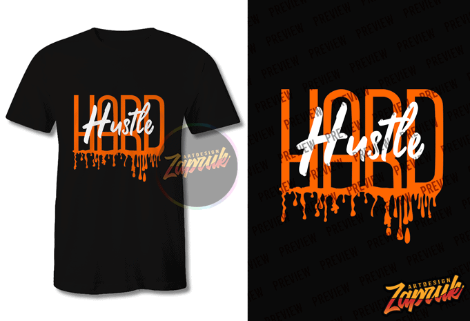 Hustle Hard Dripping – Tshirt design SVG PNG for sale