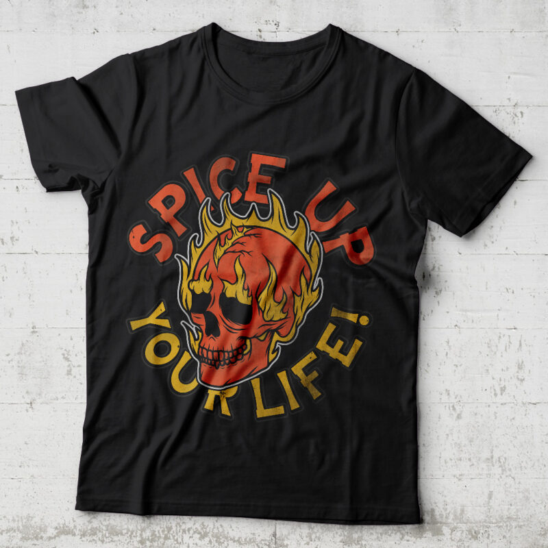 Spice Up Your Life. Editable t-shirt. Fonts included.