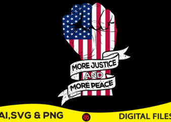 More Justice More & More Peace tshirt design