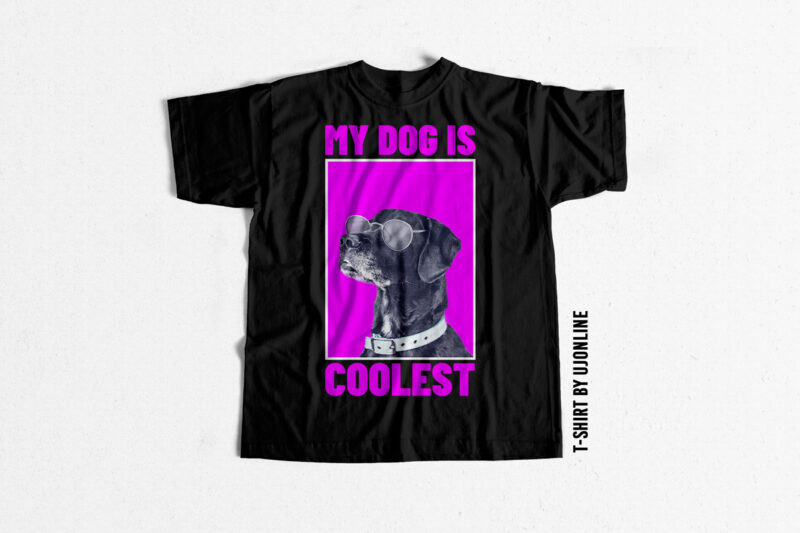 My Dog is Coolest Buy trending t shirt designs exclusively for Dog Lovers – Dog Niche Designs