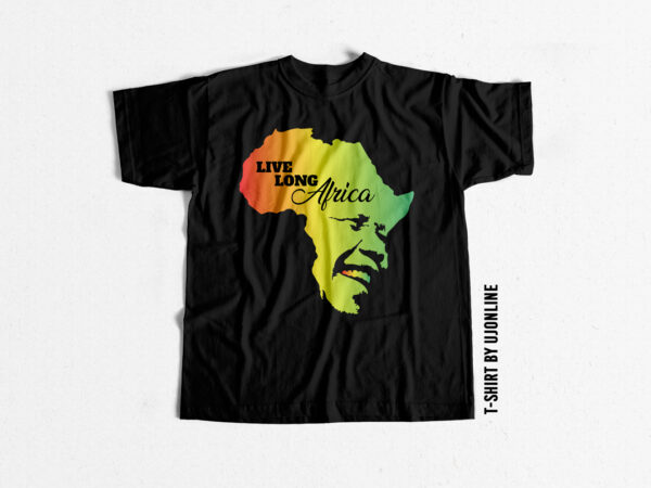 Nelson mandela live long africa buy t shirt design