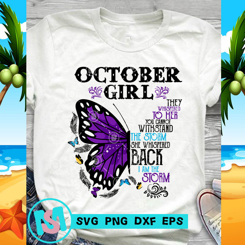 October Girl Butterfly SVG, Gift For Girl SVG, Hippie SVG, Gypsy SVG