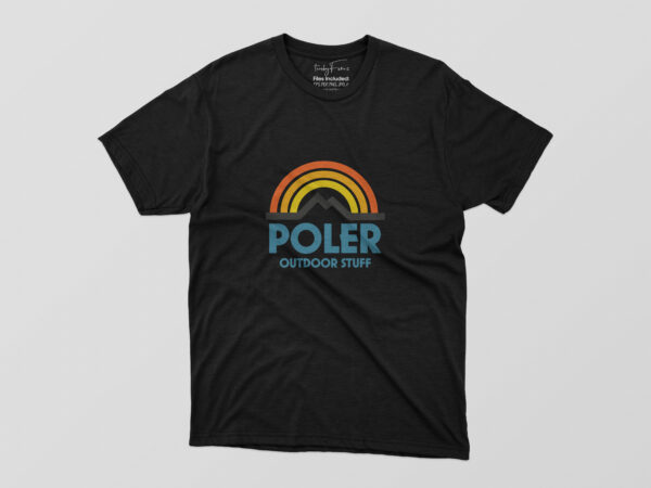 Poler outdoor stuff tshirt design