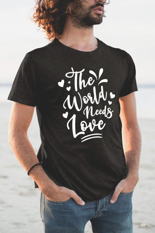 The World Needs Peace, T-Shirt Design Slogan Saying Quotes