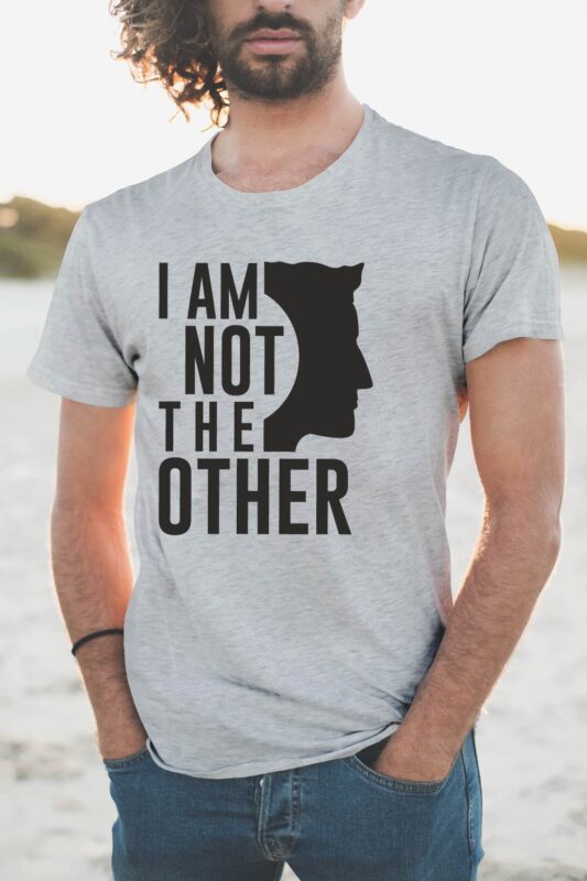 I Am Not the Other Motivational Slogan Quotes T-Shirt Design