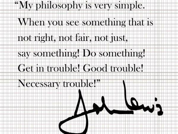 John lewis good trouble my philosophy is very simple svg, john lewis good trouble my philosophy is very simple, john lewis get in trouble, john vector clipart