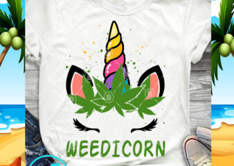 Weedicorn SVG, Unicorn SVG, 420 SVG, Cannabis SVG