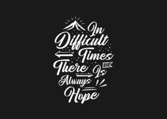 Motivational Inspirational Quotes T-shirt Design Lettering