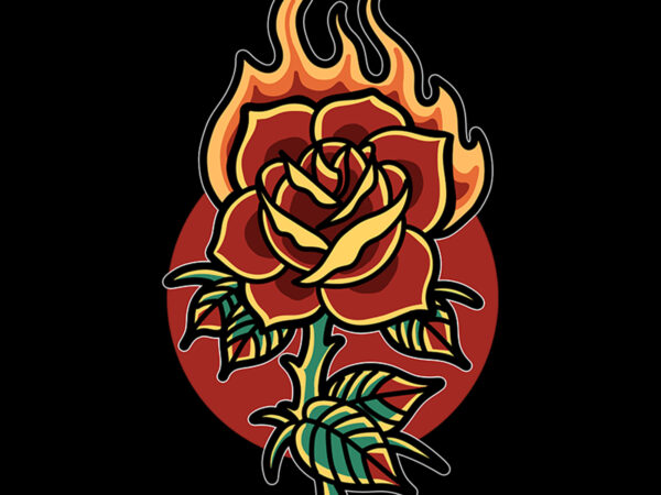 Burning rose 2 tshirt design ready to use