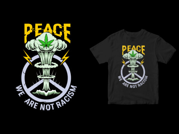 Cannabis gangs, we are not racists, cartoon design tshirt
