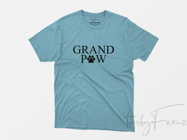 Granpaw | dog lover t shirt design for sale