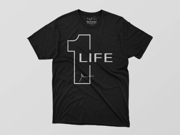 Life tshirt design