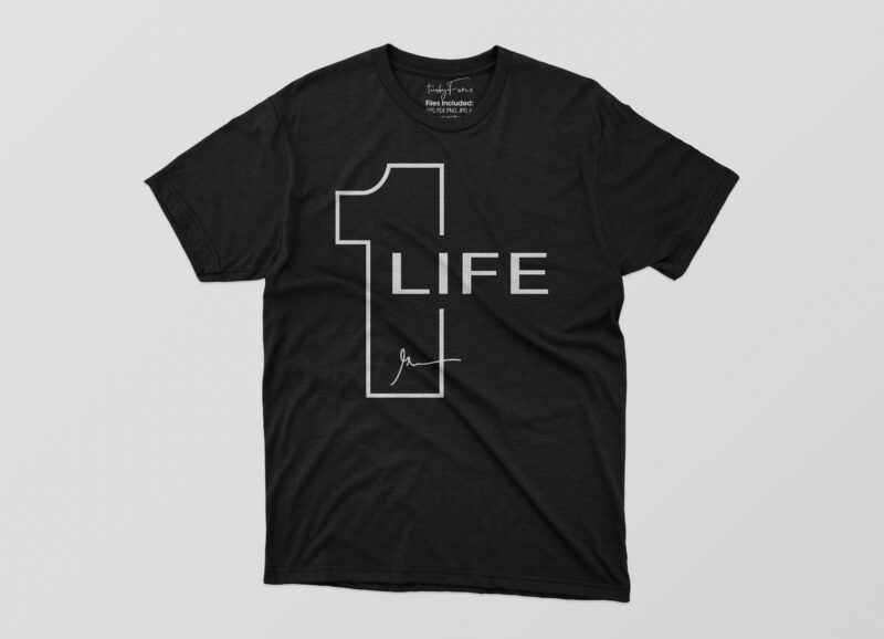 Life Tshirt Design