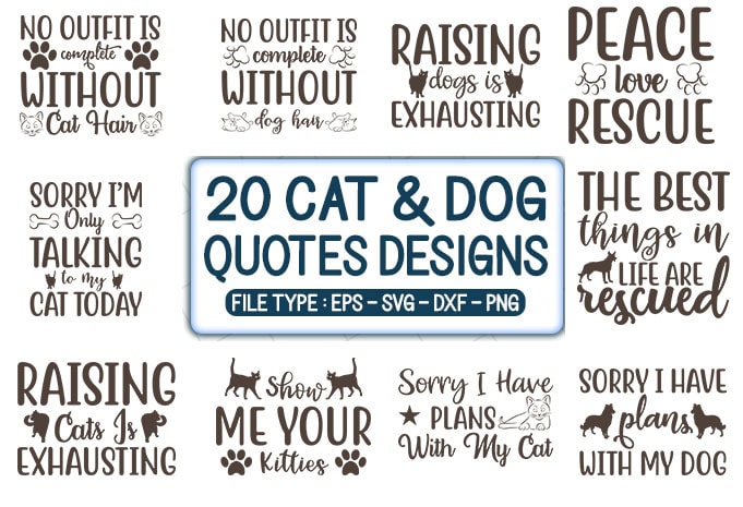 20 Dog & Cat quotes t-shirt designs bundle, Dog & Cat svg bundle, Dog & Cat craft bundle, Dog & Cat cutfiles