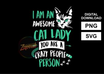 Awesome Cat Lady – tshirt design SVG PNG for sale