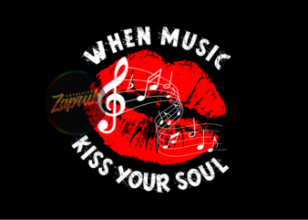 When music kiss your soul design graphic vector EPS, SVG, PNG