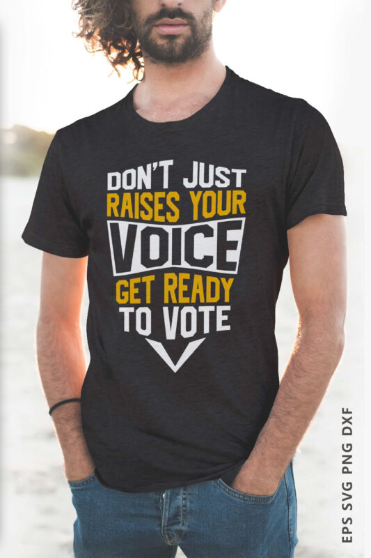Re-election slogan quotes t-shirt design EPS SVG, PNG,