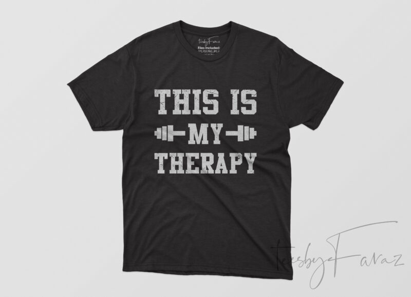 This is my therapy Gym T shirit design for sale