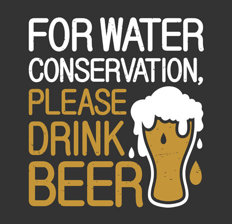 For water conservation, please drink beer glass drunk t-shirt design