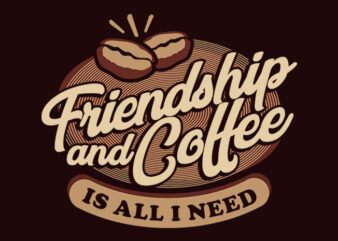 Friendship and Coffee