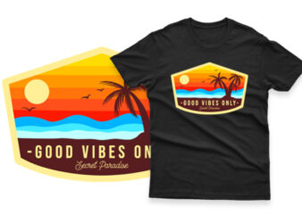 Good Vibes Only Secret Paradise Editable text t shirt design template