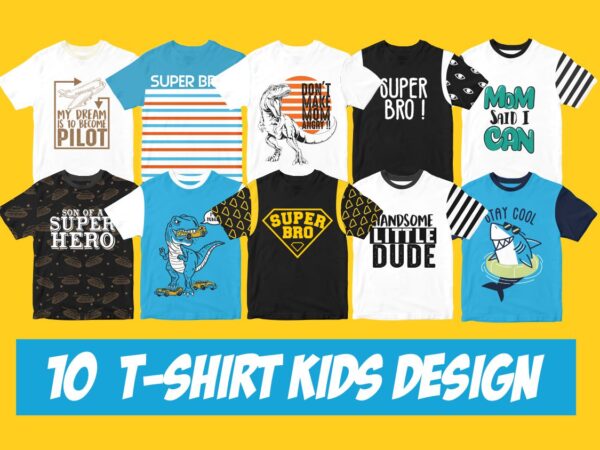 Bundles 10 t-shirt kids design Bundles 10 t-shirt kids design
