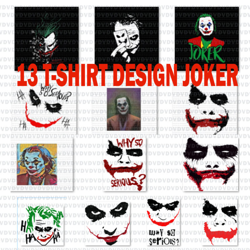 13 Design tshirt JOKER, joker 2019, joker, joker svg, why so serious svg, Why so serious joker, why so serious joker png, joker file