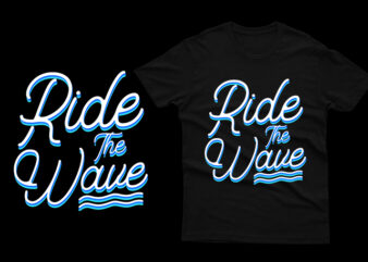 Ride The Wave t shirt design online