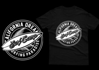 California Dream Surf Camp Paradise t shirt vector file