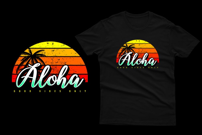 Aloha Good Vibes Only Vintage