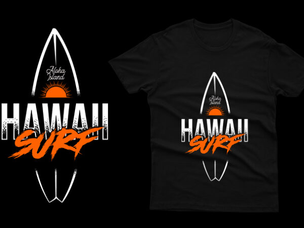 Hawaii surf aloha island graphic t shirt
