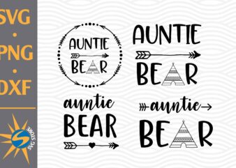 Auntie Bear SVG, PNG, DXF Digital Files t shirt vector