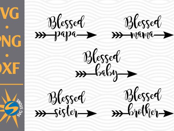 Blessed family svg, png, dxf digital files t shirt template