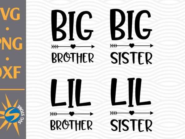 Big, lil brother, big, lil sister svg, png, dxf digital files t shirt template Big, lil brother, big, lil sister svg, png, dxf digital files t shirt template