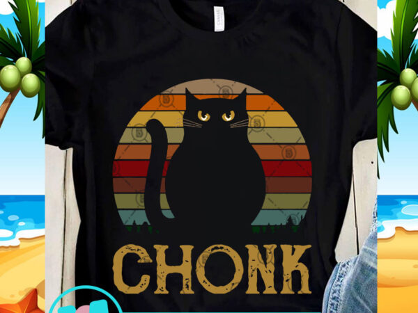 Chonk cat svg, cat svg, vintage svg, digital download t shirt vector file