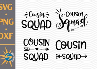 Cousin Squad SVG, PNG, DXF Digital Files t shirt vector file