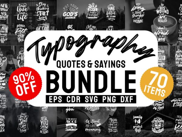70 Art Typography Lettering Quotes Sayings T-shirt Design Bundle, Coffee, Motivational and Inspirational T shirt Designs Pack, Eps Cdr Svg Png Dxf File 70 Art Typography Lettering Quotes Sayings T-shirt Design Bundle, Coffee, Motivational and Inspirational T shirt Designs Pack, Eps Cdr Svg Png Dxf File