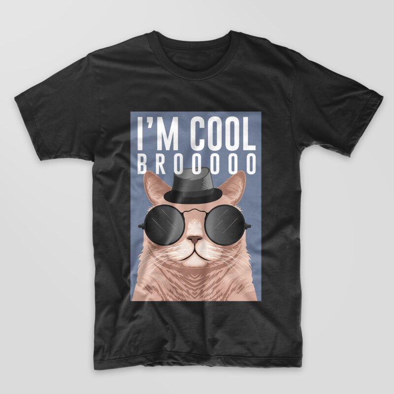 I’m cool bro, Cute cat funny t-shirt design, Kidding animals t shirts designs ready to print